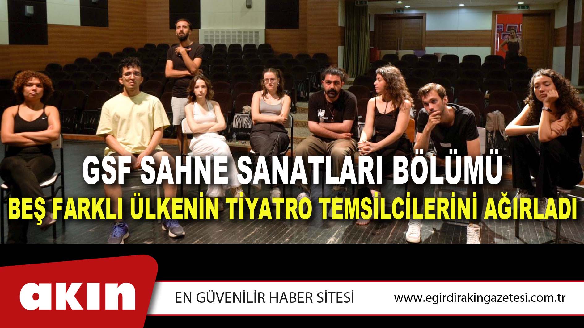 GSF Sahne Sanatları Bölümü  Beş Farklı Ülkenin Tiyatro Temsilcilerini Ağırladı