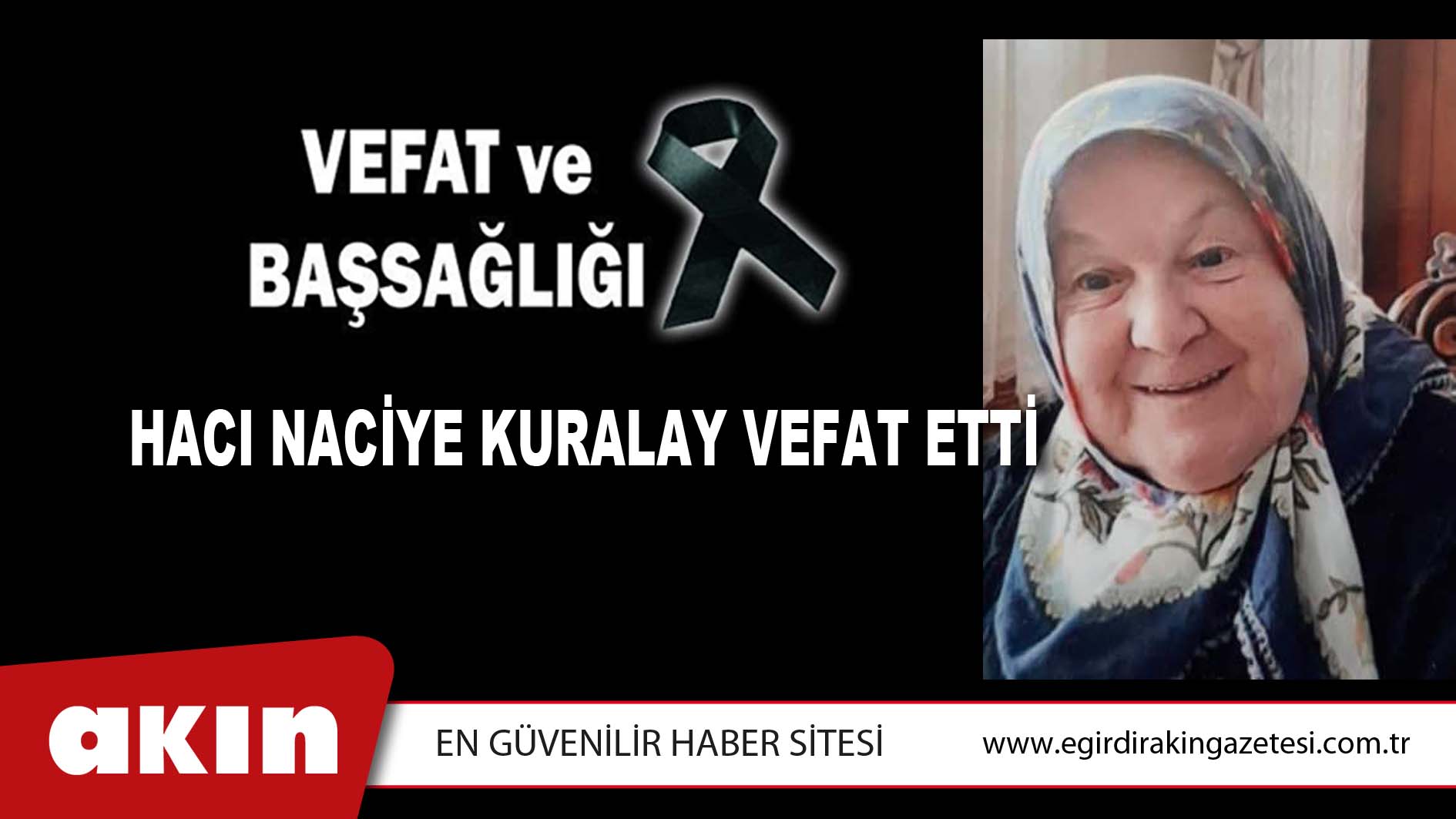 HACI NACİYE KURALAY VEFAT ETTİ