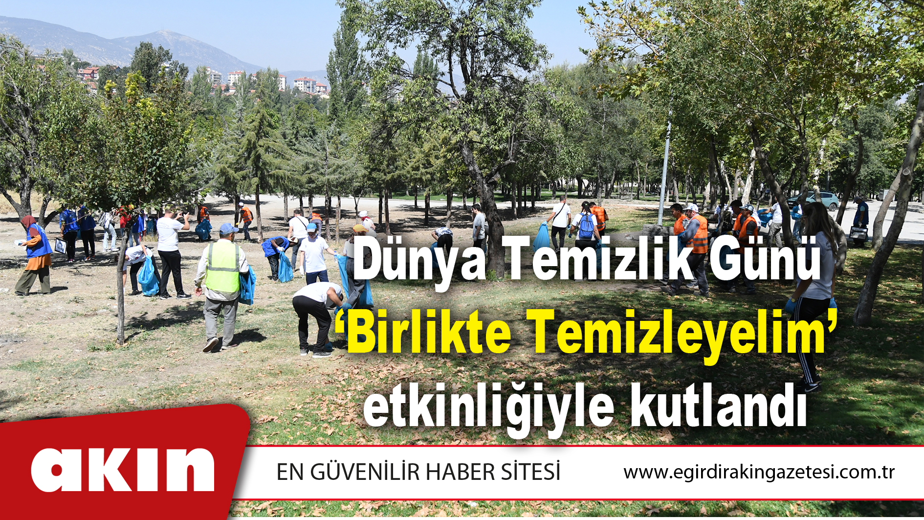 Dünya Temizlik Günü ‘Birlikte Temizleyelim’ etkinliğiyle kutlandı