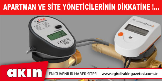 Isı Sayacı Kullanıcılarının, Apartman Ve Site Yöneticilerinin Dikkatine !...