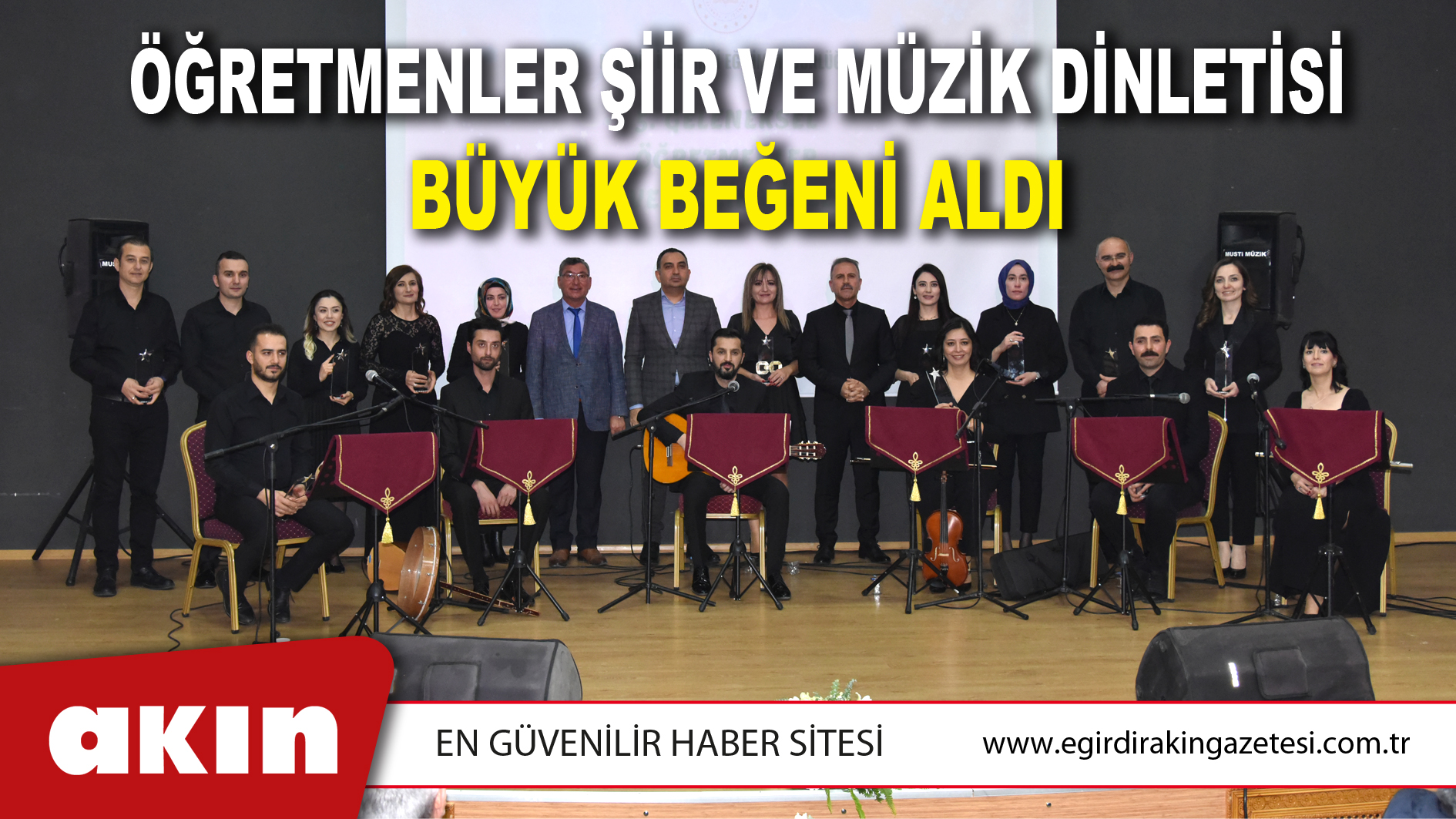 eğirdir haber,akın gazetesi,egirdir haberler,son dakika,Öğretmenler Şiir Ve Müzik Dinletisi Büyük Beğeni Aldı