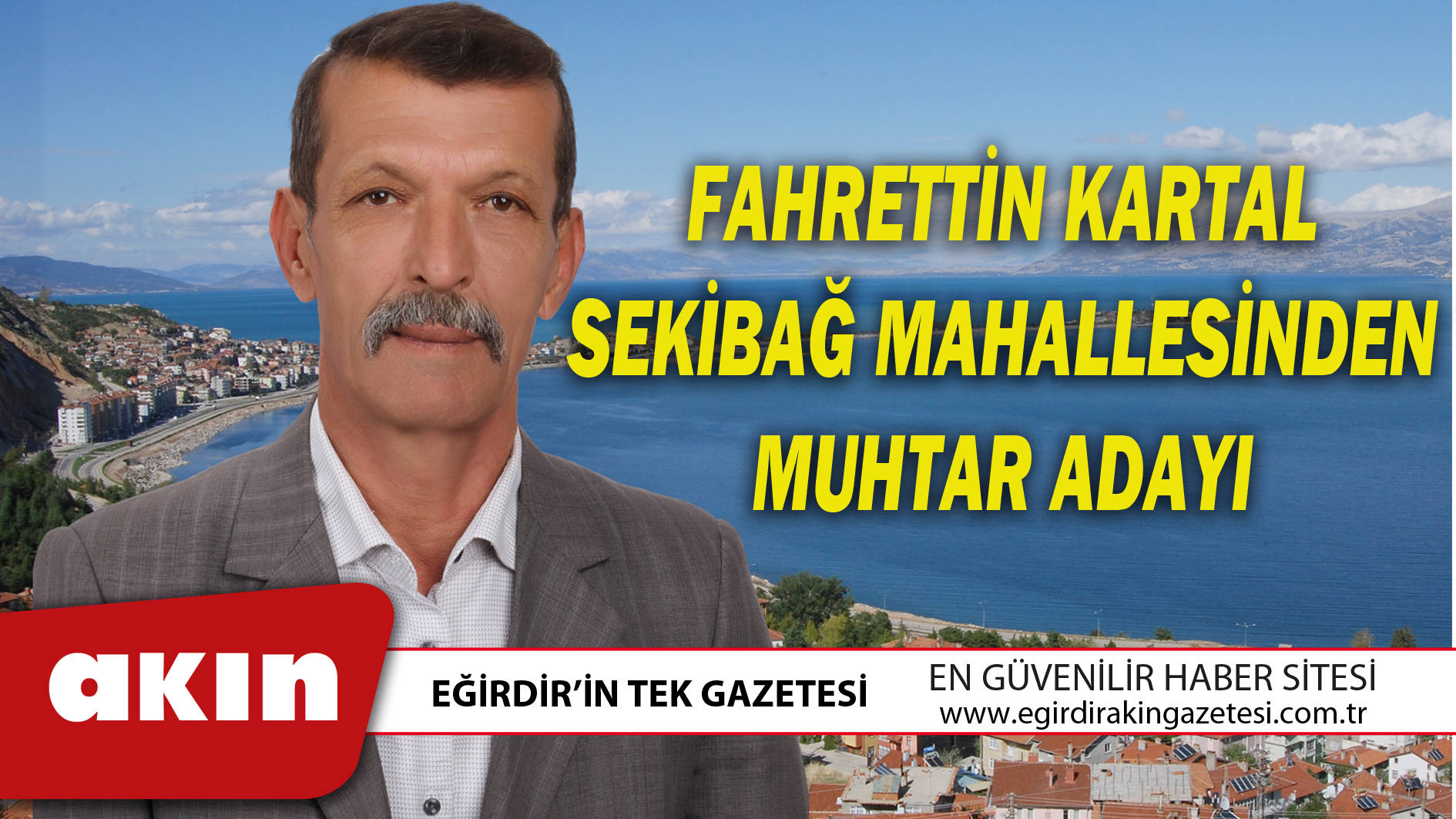 FAHRETTİN KARTAL SEKİBAĞ MAHALLESİNDEN MUHTAR ADAYI