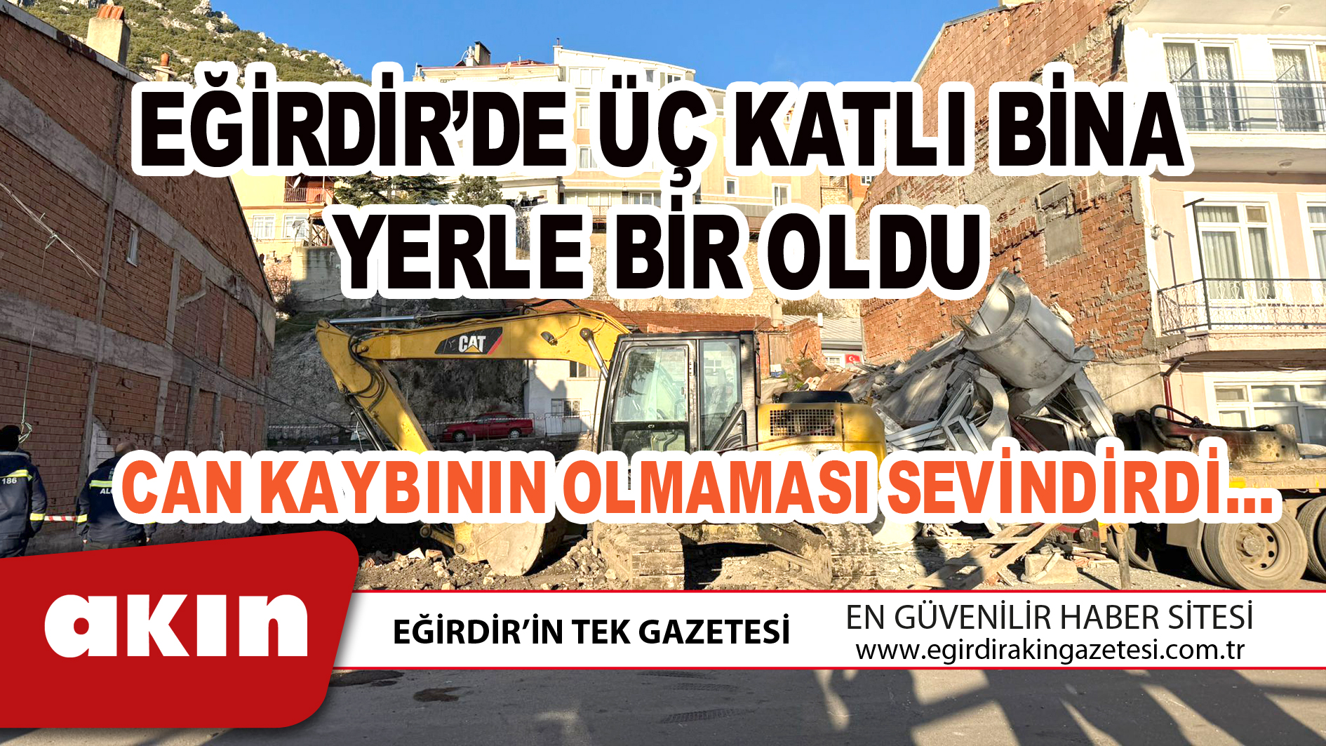eğirdir haber,akın gazetesi,egirdir haberler,son dakika,EĞİRDİR’DE ÜÇ KATLI BİNA YERLE BİR OLDU