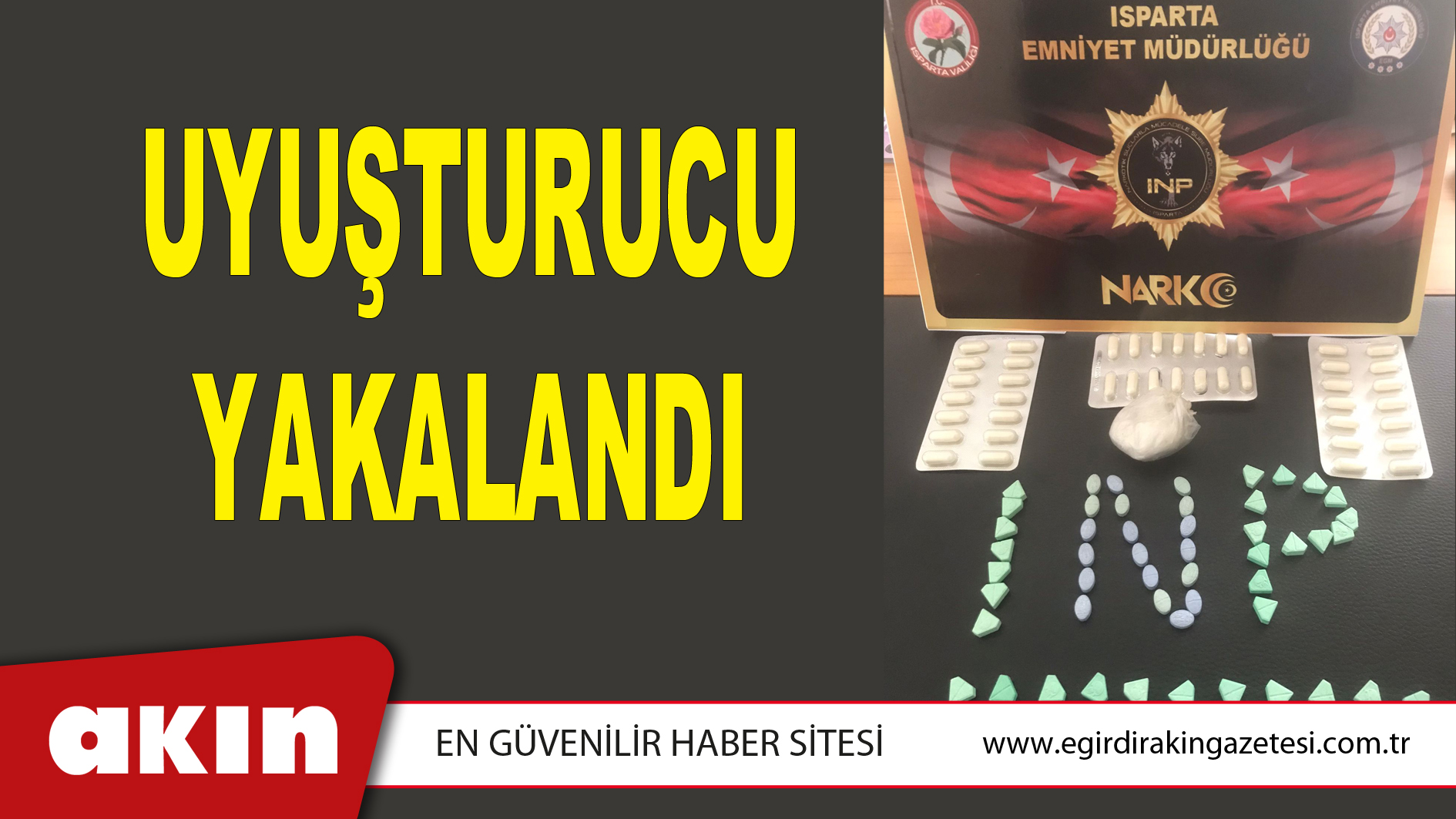 Uyuşturucu Yakalandı