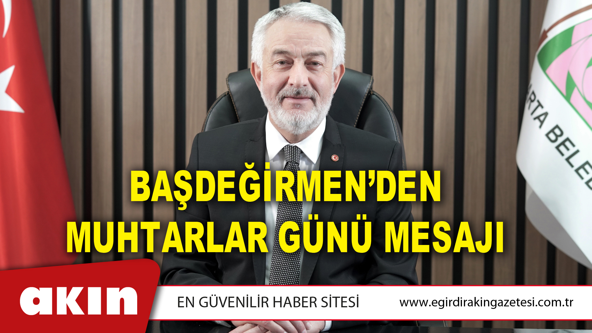 Başdeğirmen’den Muhtarlar Günü Mesajı