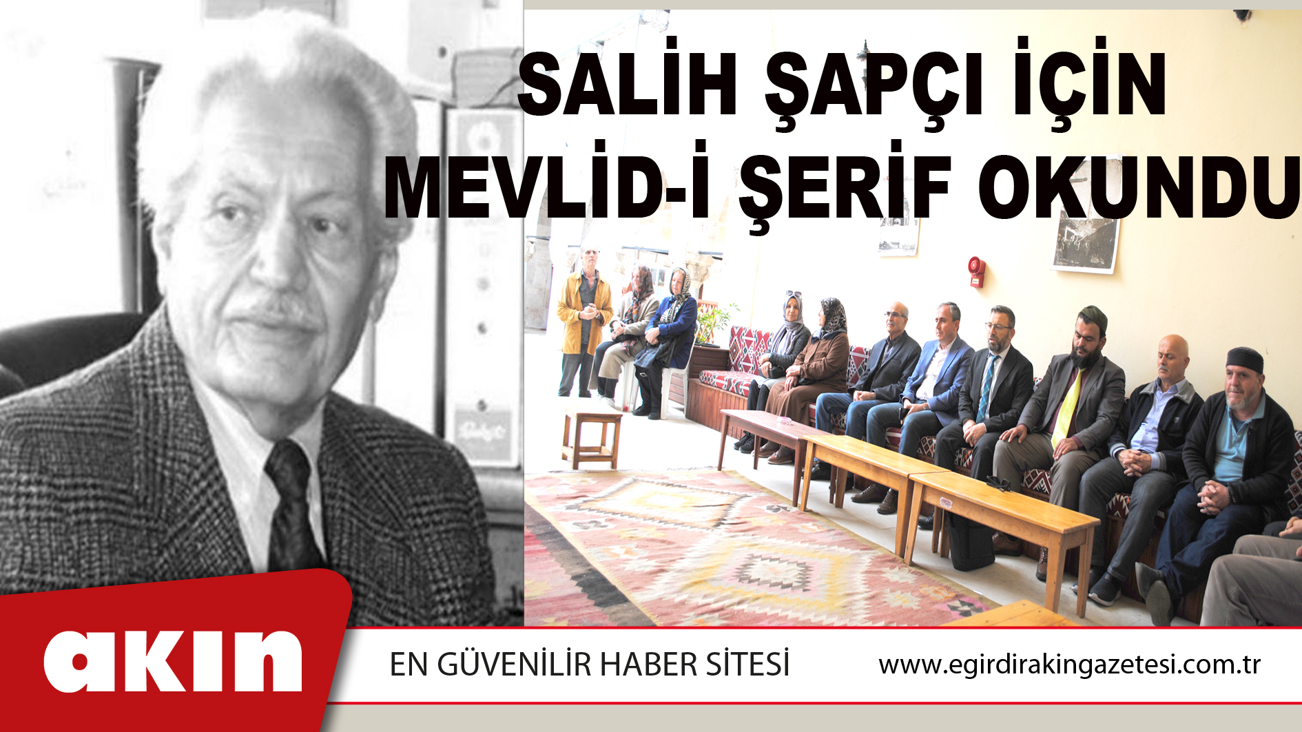 SALİH ŞAPÇI İÇİN MEVLİD-İ ŞERİF OKUNDU