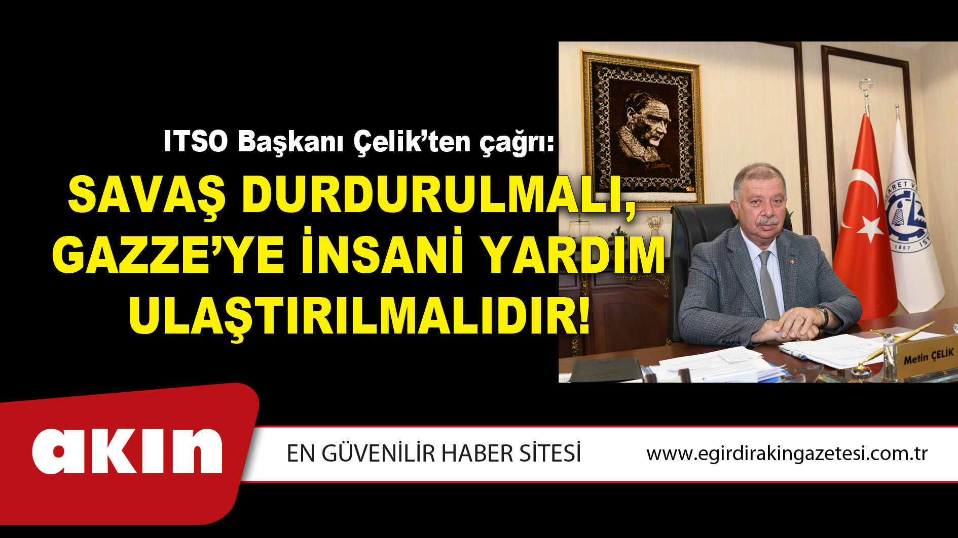 ITSO Başkanı Çelik’ten çağrı: