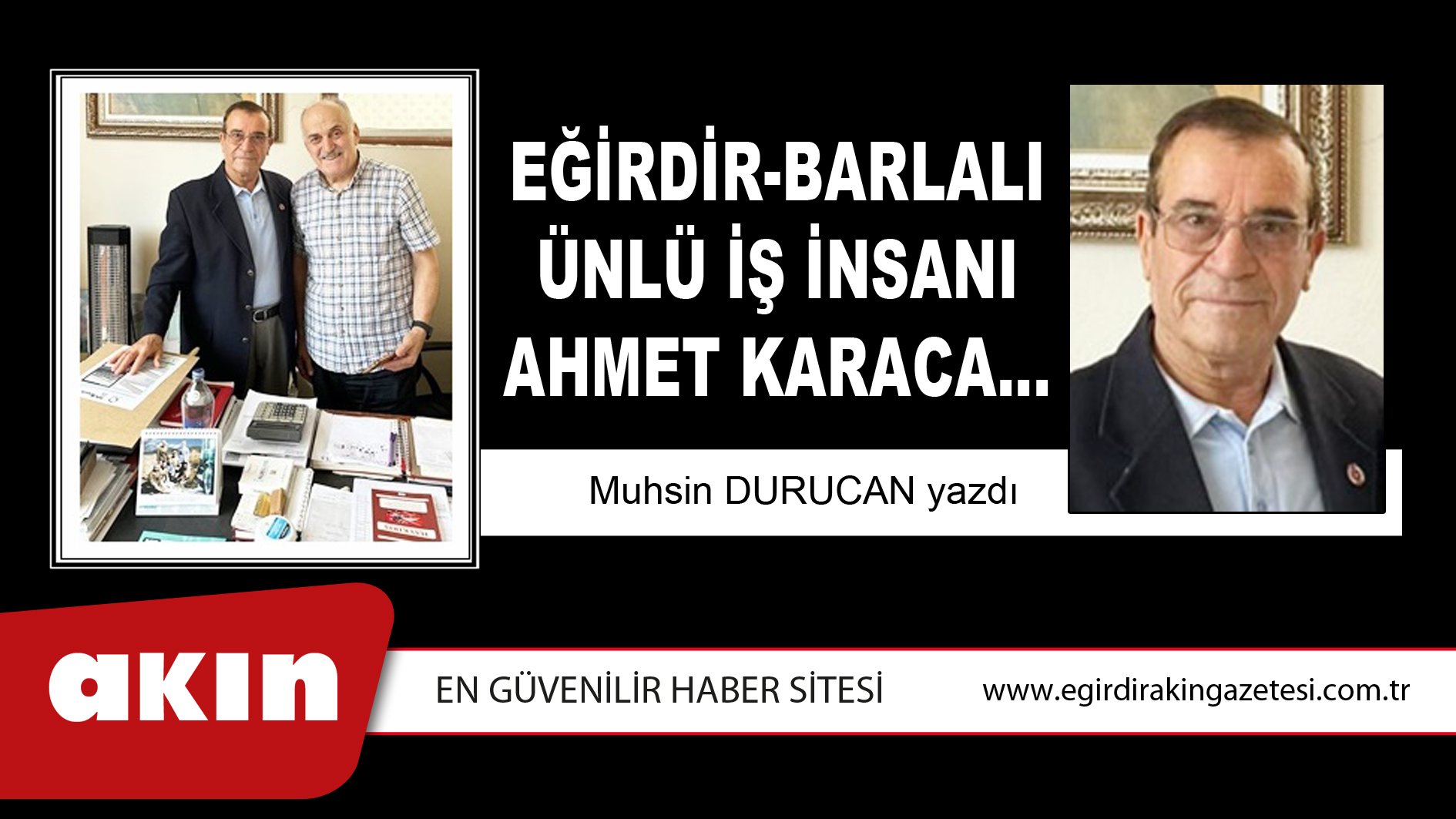 Eğirdir-Barlalı Ünlü İş İnsanı Ahmet Karaca…