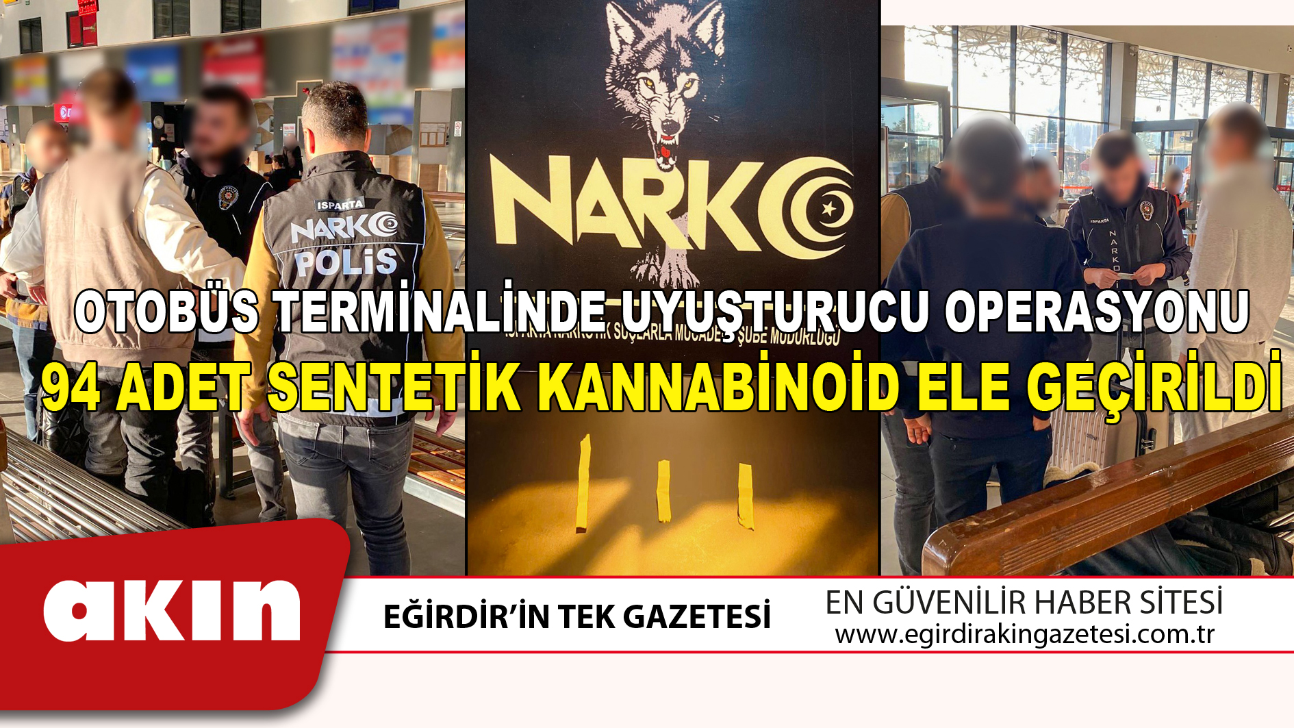 OTOBÜS TERMİNALİNDE UYUŞTURUCU OPERASYONU 94 ADET SENTETİK KANNABİNOİD ELE GEÇİRİLDİ