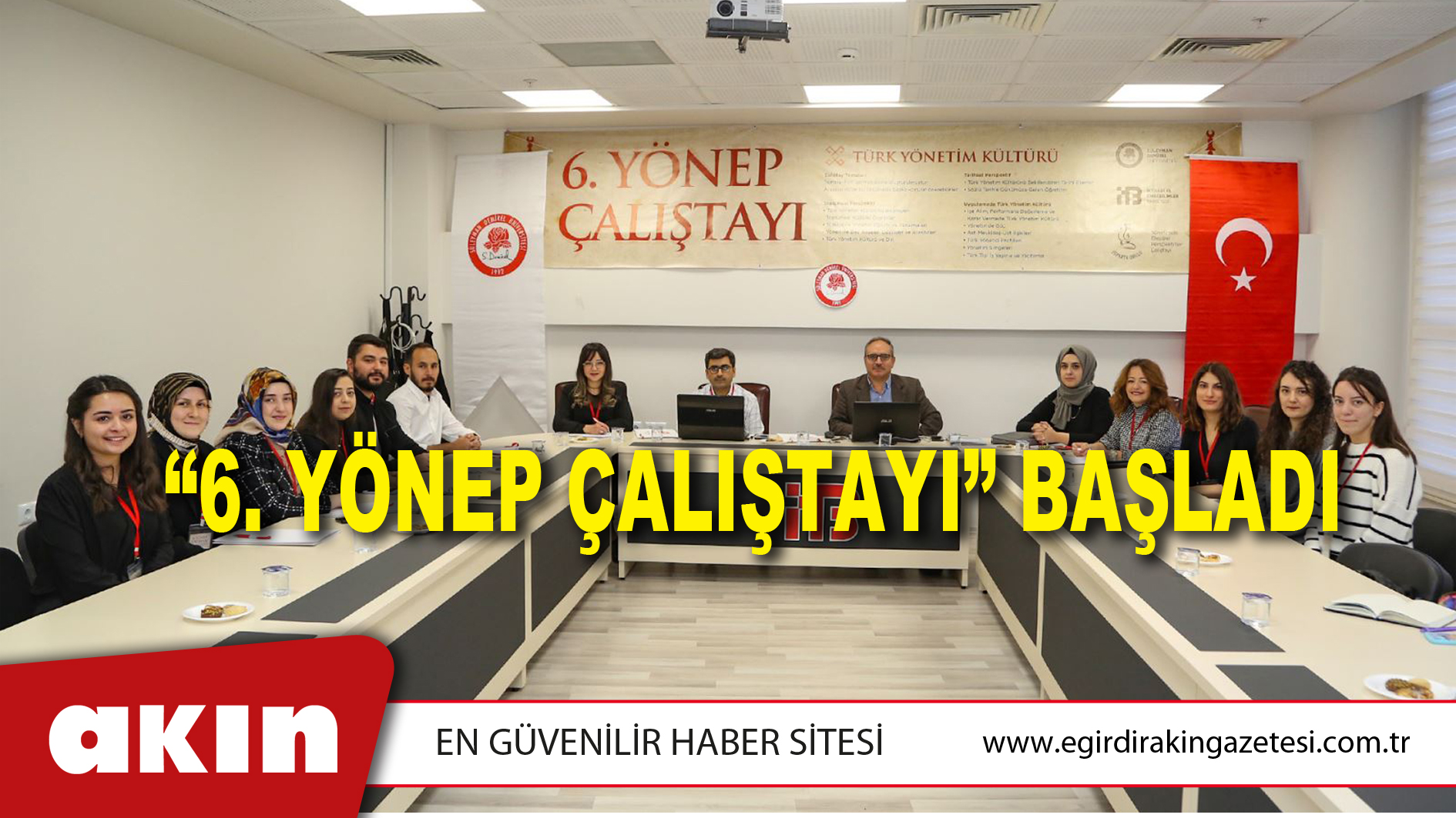 “6. YÖNEP ÇALIŞTAYI” BAŞLADI