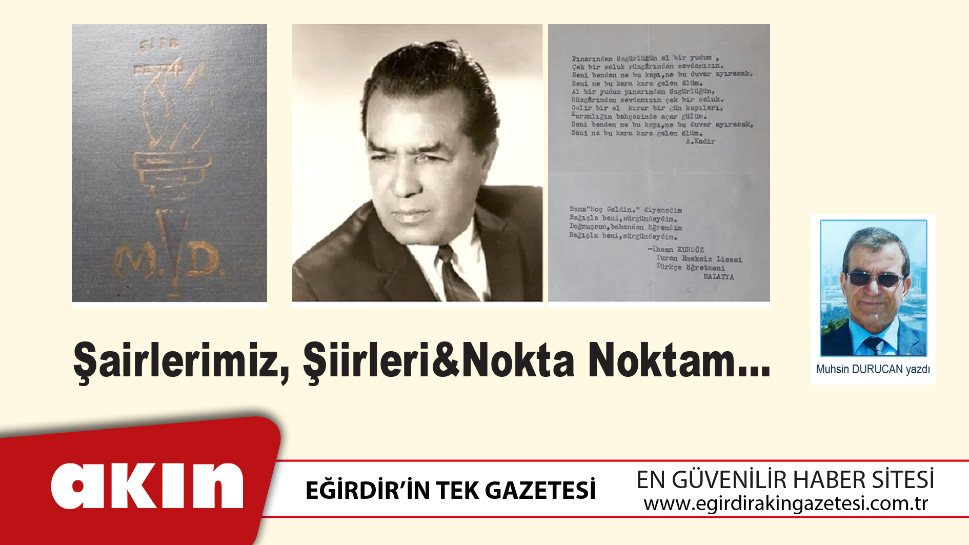eğirdir haber,akın gazetesi,egirdir haberler,son dakika,Şairlerimiz Şiirleri