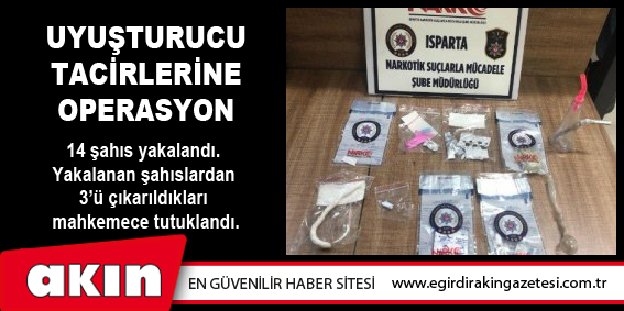 Uyuşturucu Tacirlerine Operasyon