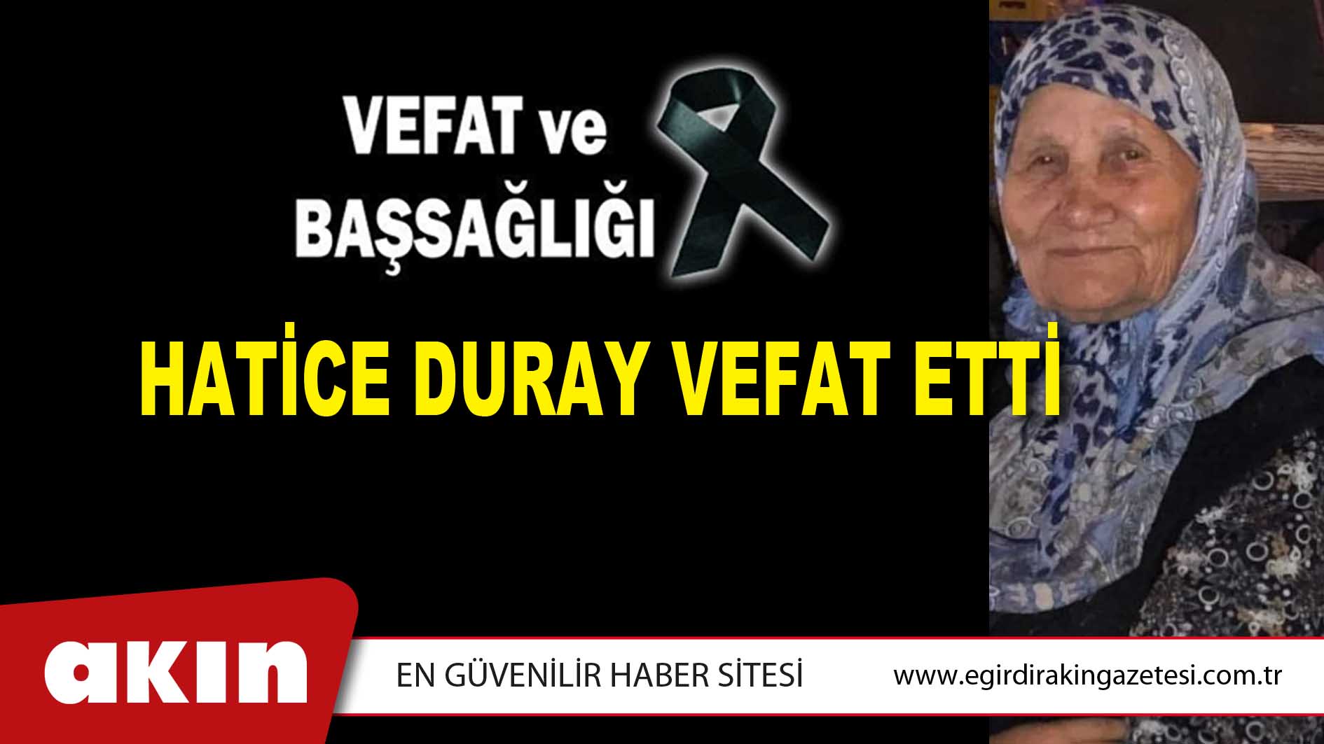 HATİCE DURAY VEFAT ETTİ