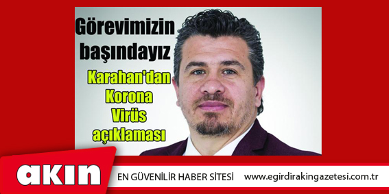 Görevimizin başındayız