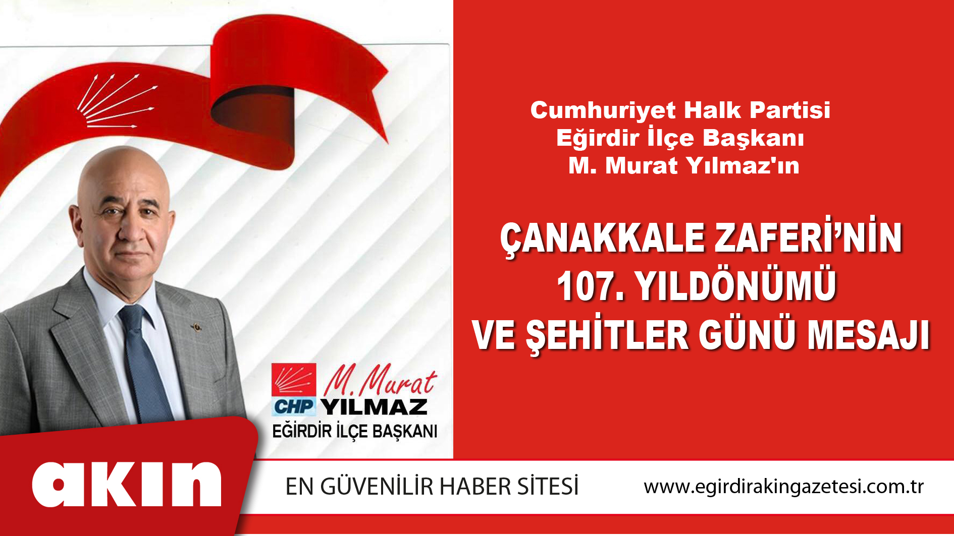 CHP Eğirdir İlçe Başkanı M. Murat Yılmaz'ın Çanakkale Zaferi’nin 107. Yıldönümü Ve Şehitler Günü Mesajı