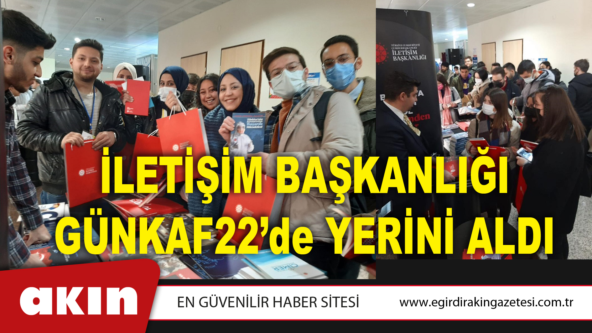 İLETİŞİM BAŞKANLIĞI GÜNKAF22’de YERİNİ ALDI