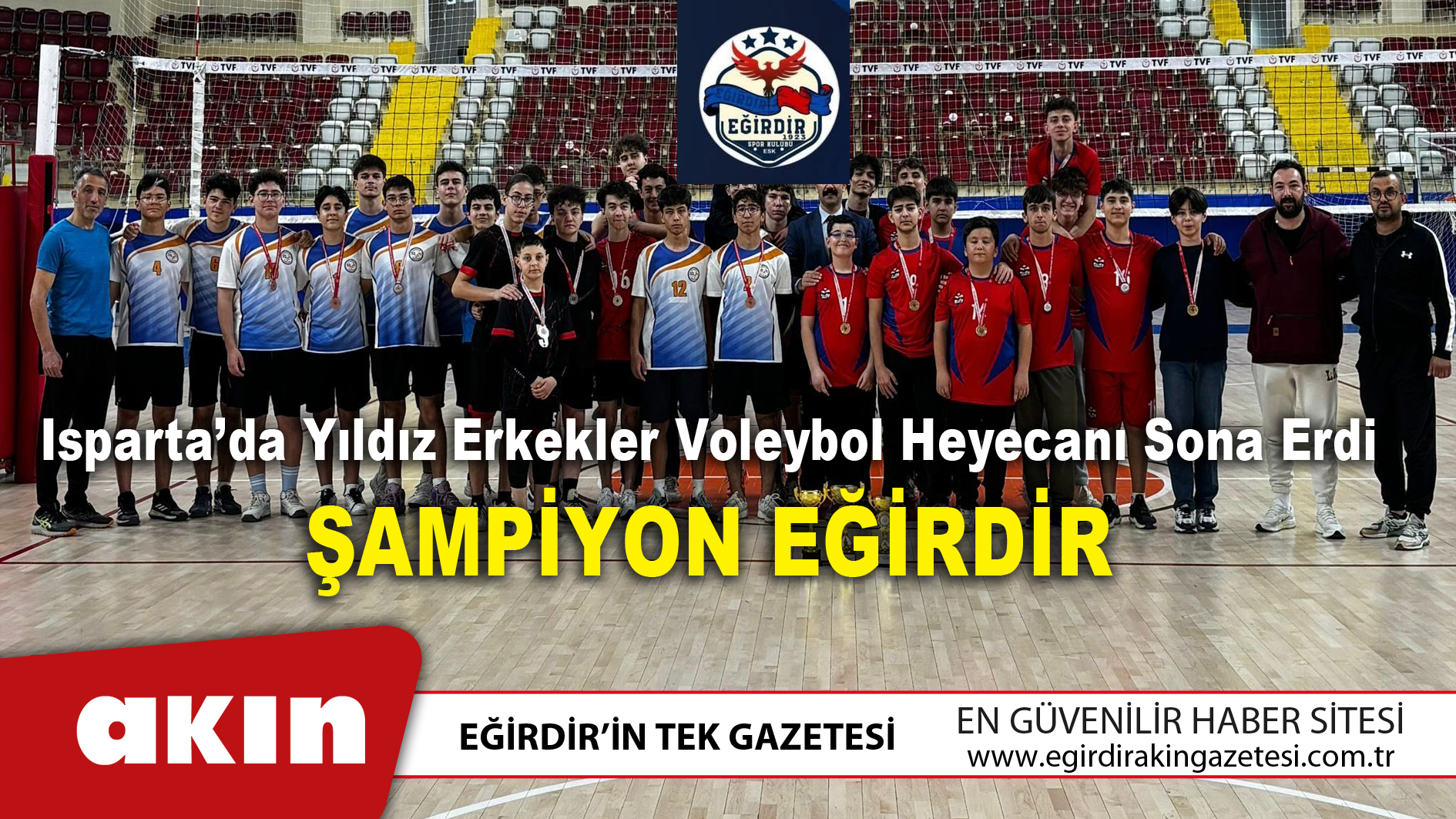 eğirdir haber,akın gazetesi,egirdir haberler,son dakika,Şampiyon Eğirdir 