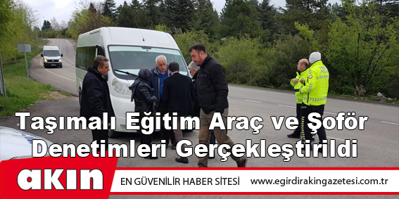 Taşımalı Eğitim Araç ve Şoför Denetimleri Gerçekleştirildi