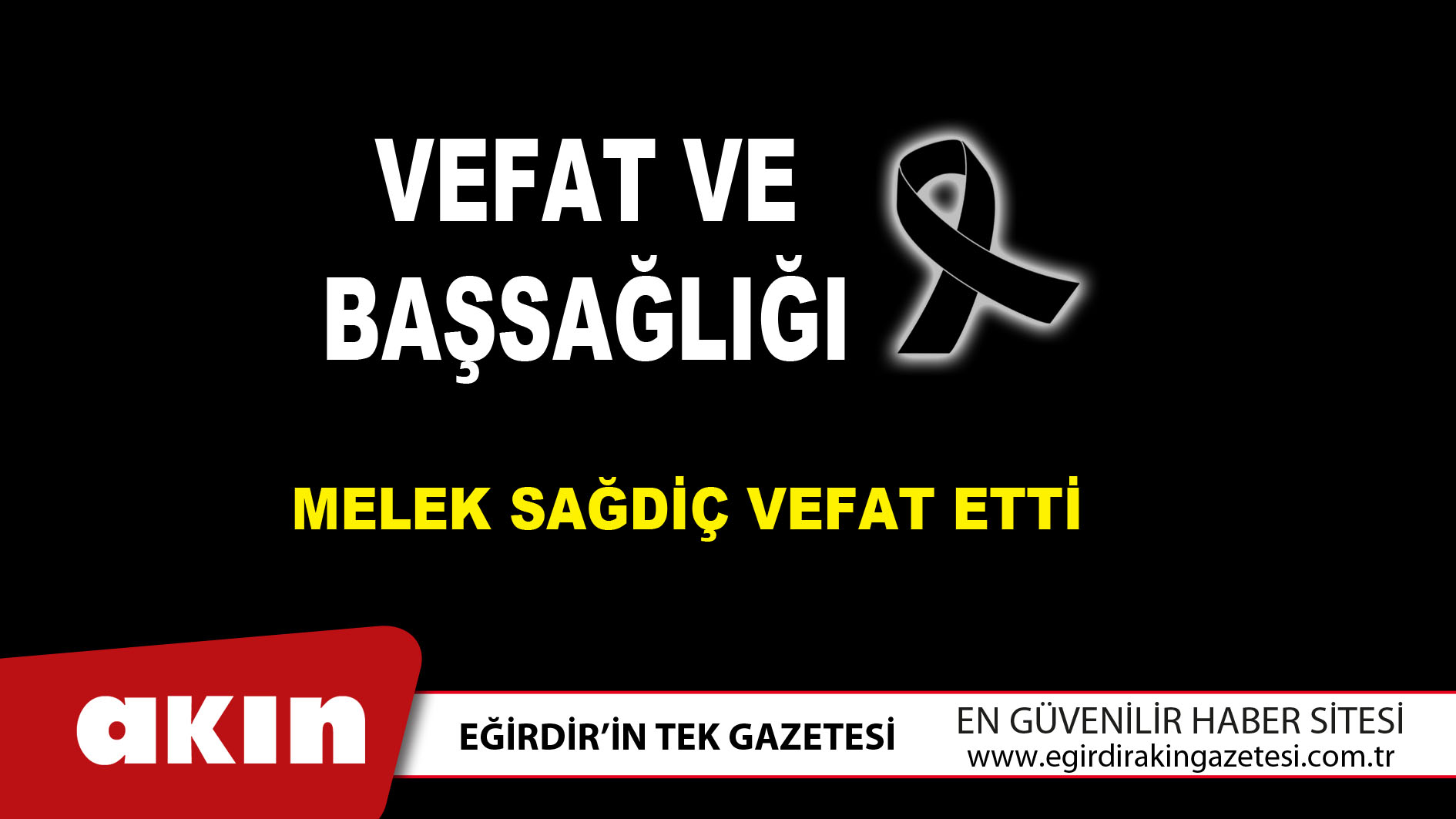 Melek Sağdiç Vefat Etti