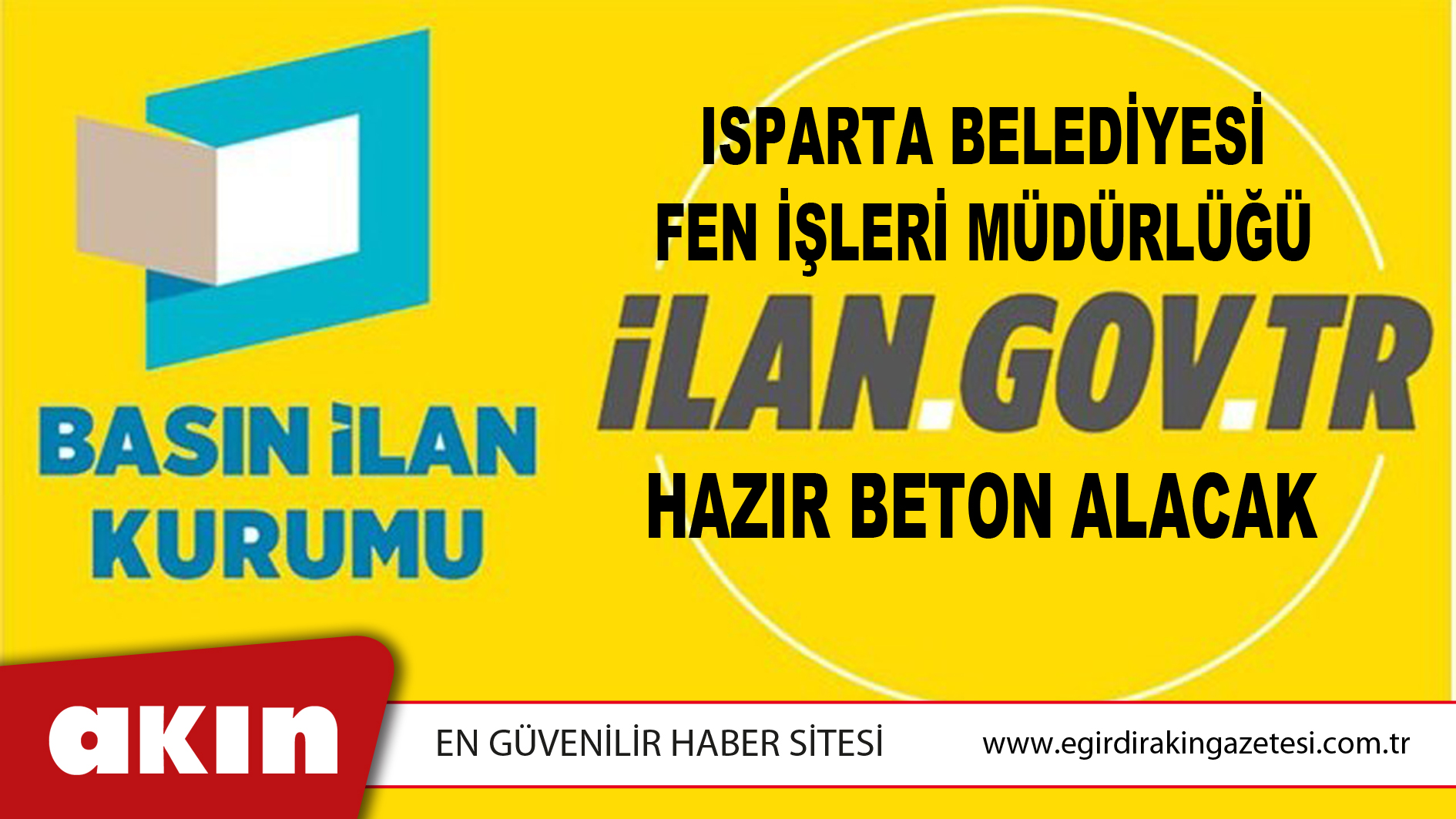 eğirdir haber,akın gazetesi,egirdir haberler,son dakika,Isparta Belediye Başkanlığı Hazır Beton Alacak