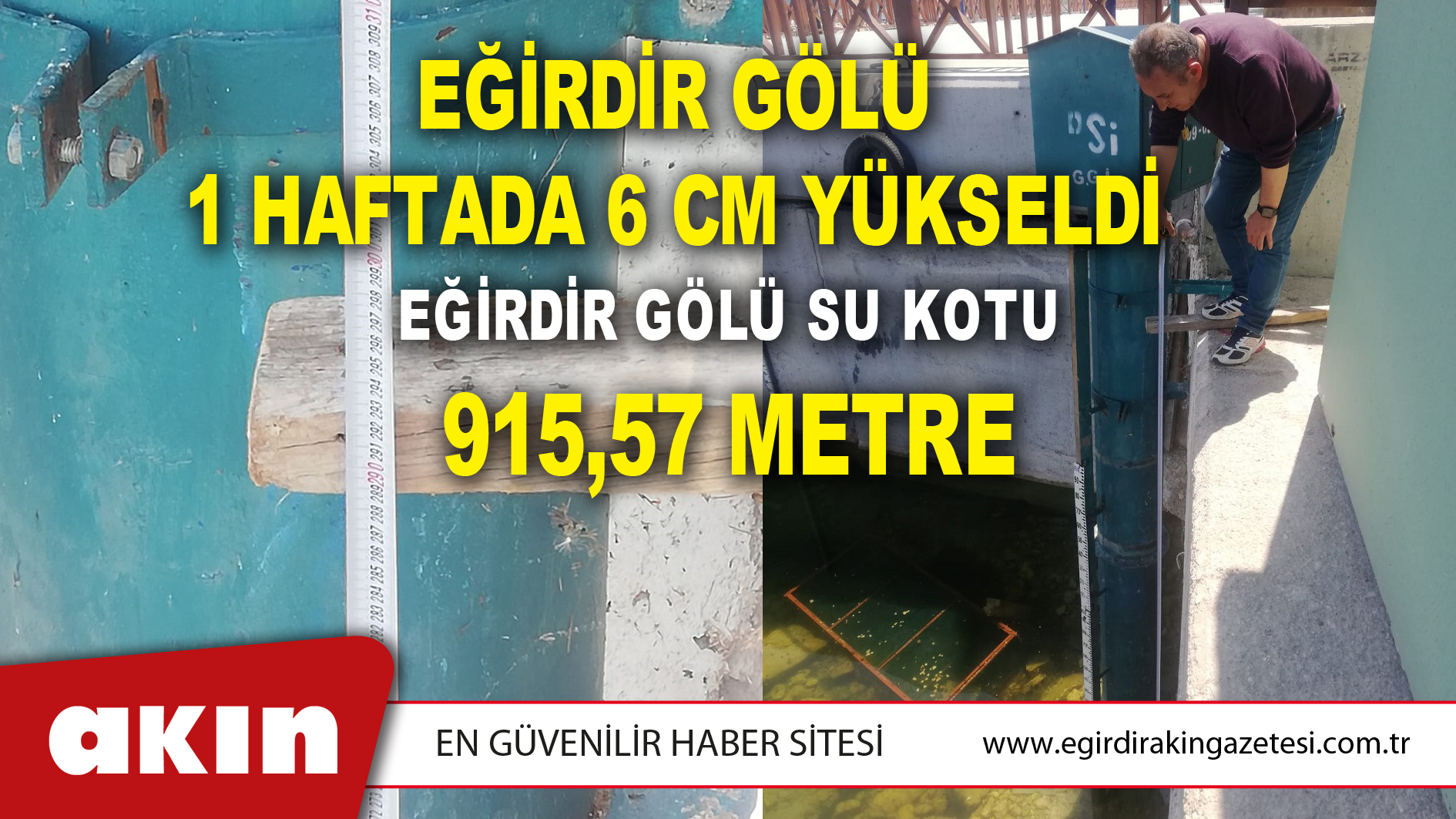 EĞİRDİR GÖLÜ 1 HAFTADA 6 CM YÜKSELDİ