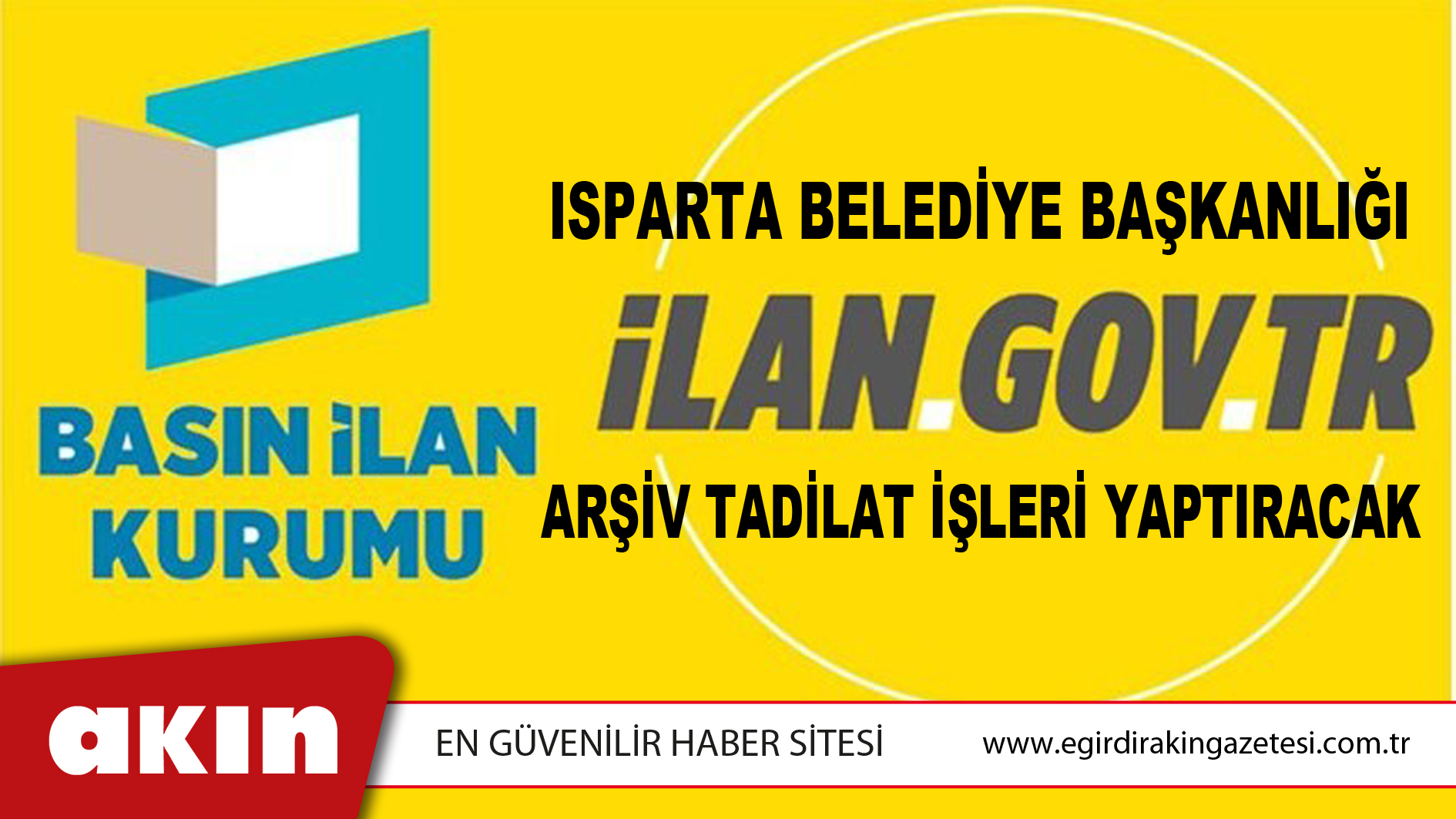 eğirdir haber,akın gazetesi,egirdir haberler,son dakika,Isparta Belediye Başkanlığı Arşiv Tadilat İşleri Yaptıracak