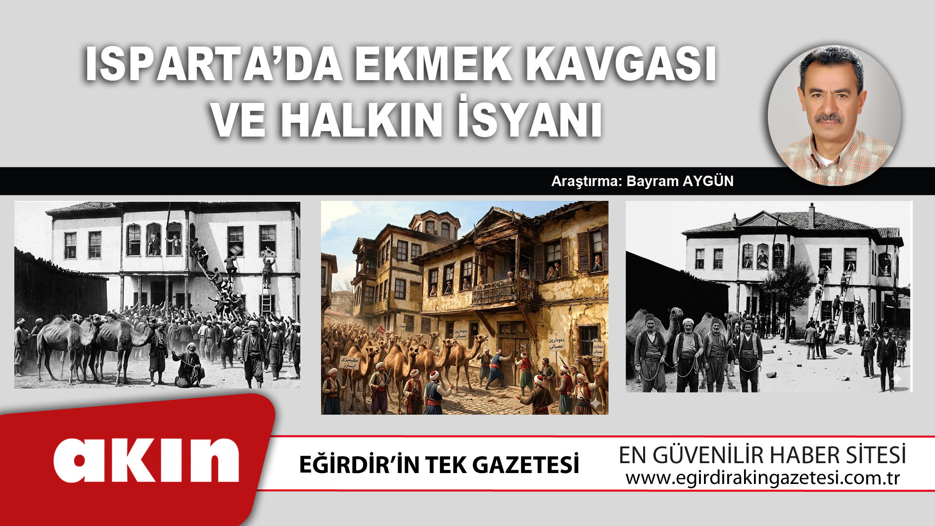 eğirdir haber,akın gazetesi,egirdir haberler,son dakika,Isparta’da Ekmek Kavgası Ve Halkın İsyanı