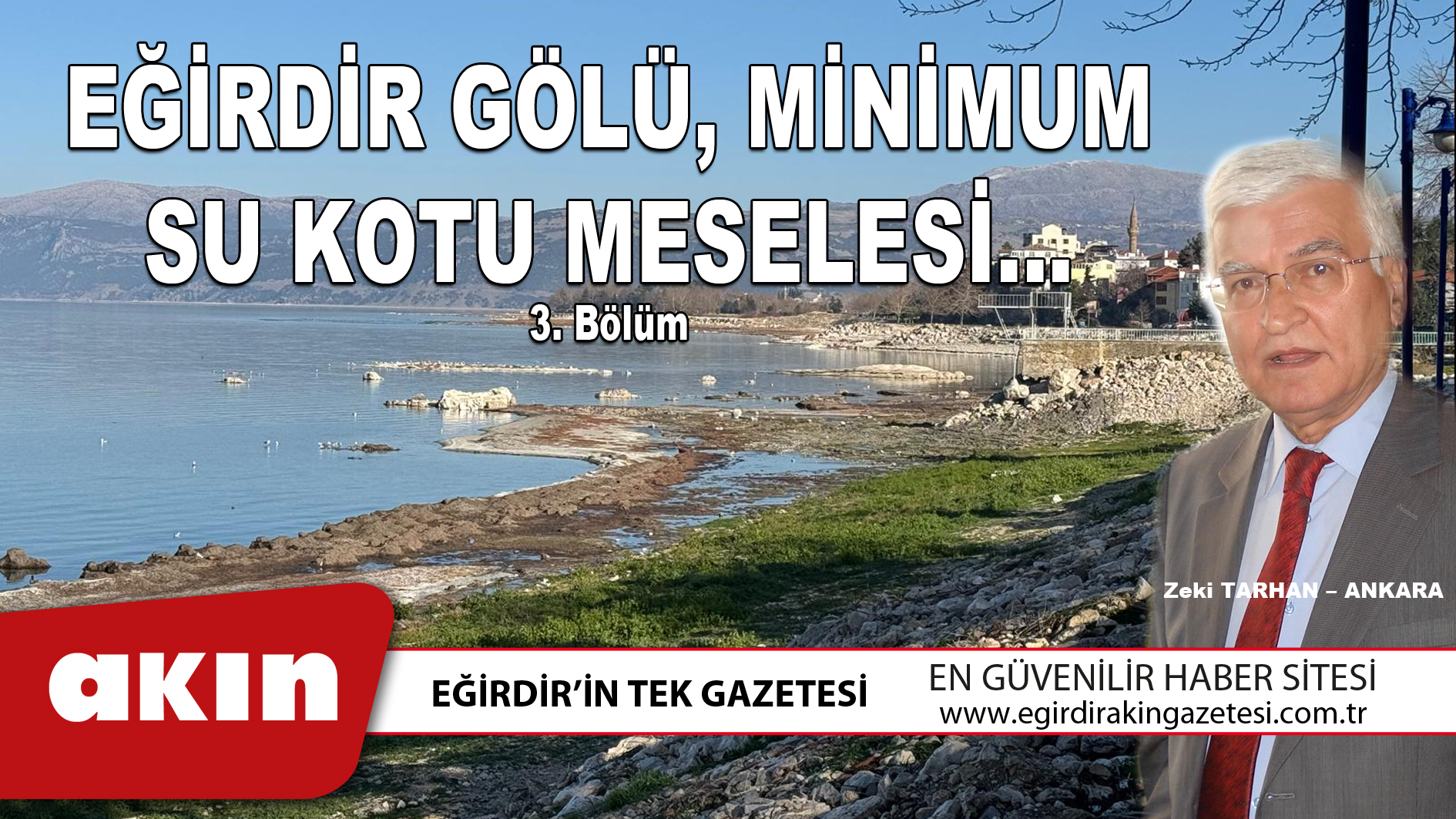 eğirdir haber,akın gazetesi,egirdir haberler,son dakika,EĞİRDİR GÖLÜ MİNİMUM SU KOTU MESELESİ... (3. Bölüm)
