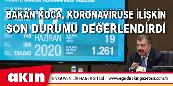 Bakan Koca, Koronavirüse İlişkin  Son Durumu Değerlendirdi