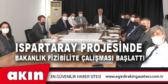 Ispartaray Projesinde Bakanlık Fizibilite Çalışması Başlattı