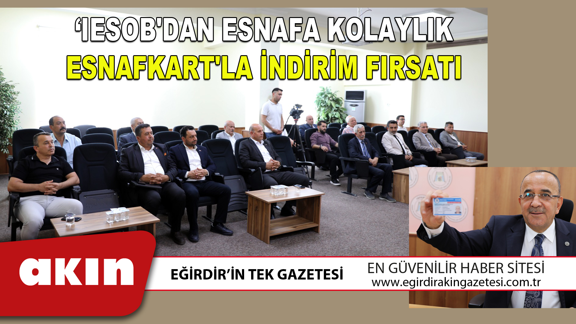 ‘IESOB'dan esnafa kolaylık Esnafkart'la indirim fırsatı