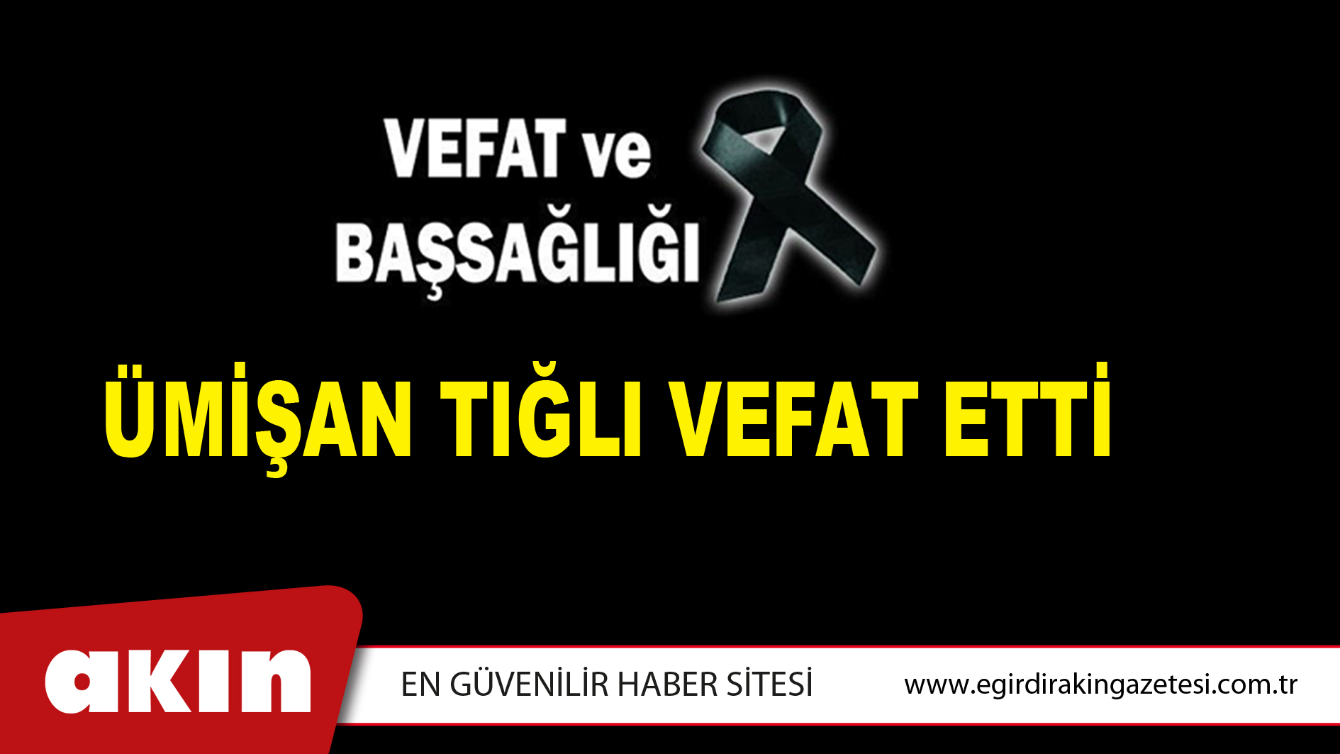 Ümişan Tığlı Vefat Etti