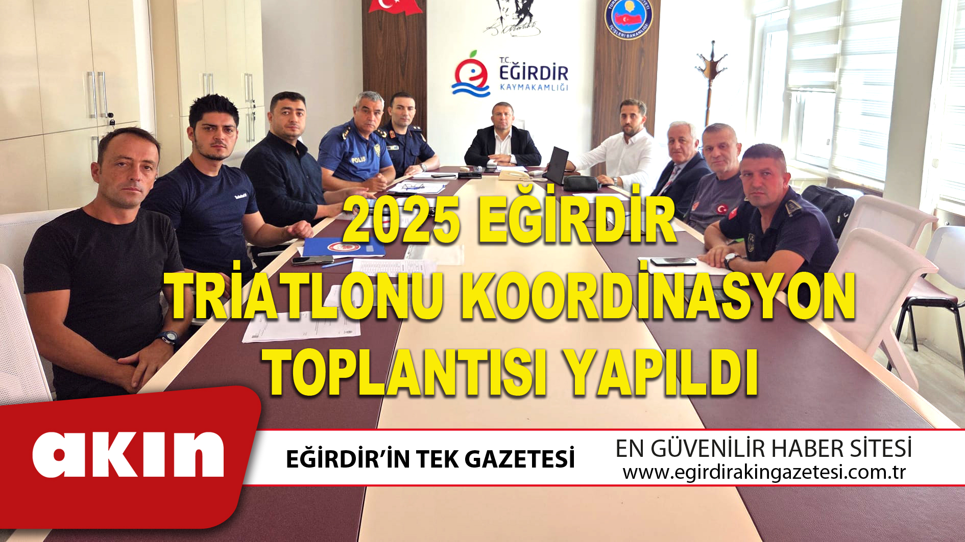 eğirdir haber,akın gazetesi,egirdir haberler,son dakika,2025 EĞİRDİR TRİATLONU KOORDİNASYON TOPLANTISI YAPILDI