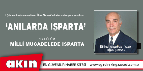 eğirdir haber,akın gazetesi,egirdir haberler,son dakika,ANILARDA ISPARTA (13.BÖLÜM)