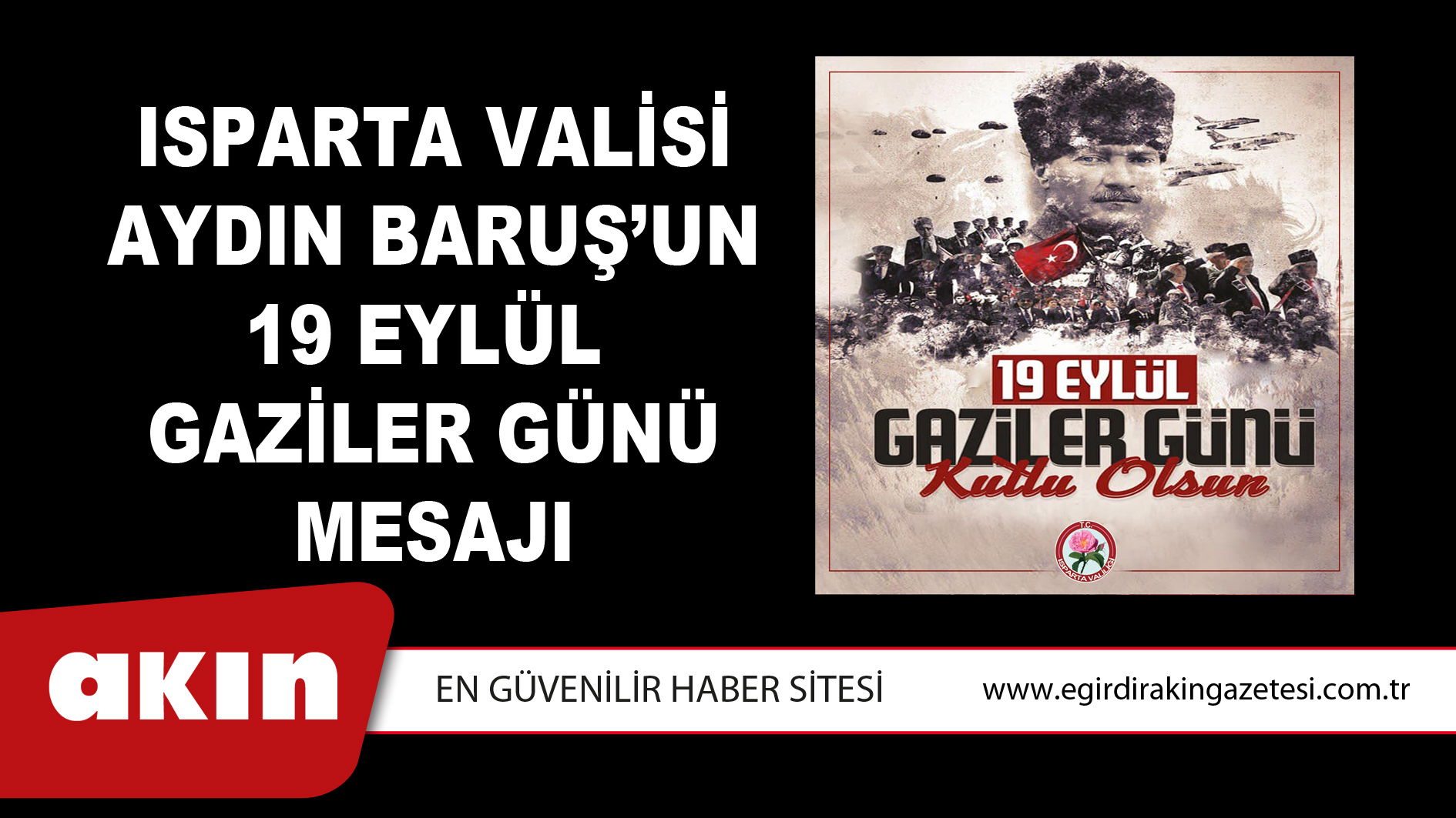Isparta Valisi Aydın Baruş’un 19 Eylül Gaziler Günü Mesajı