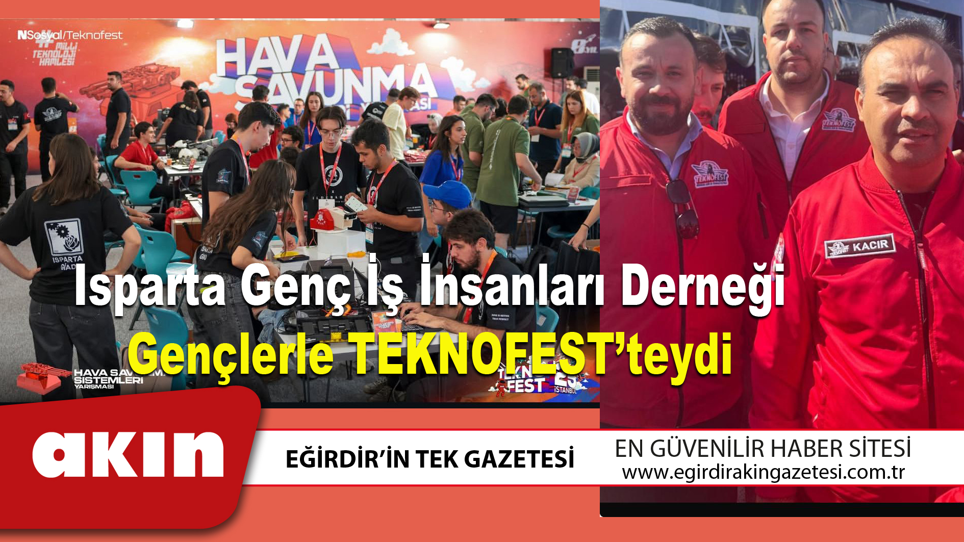 Isparta Genç İş İnsanları Derneği Gençlerle TEKNOFEST’teydi
