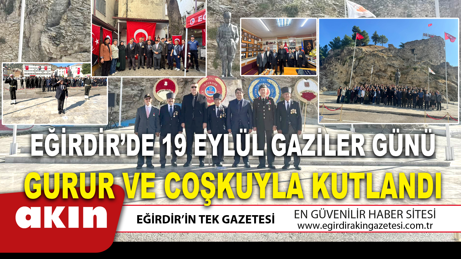 EĞİRDİR’DE 19 EYLÜL GAZİLER GÜNÜ GURUR VE COŞKUYLA KUTLANDI