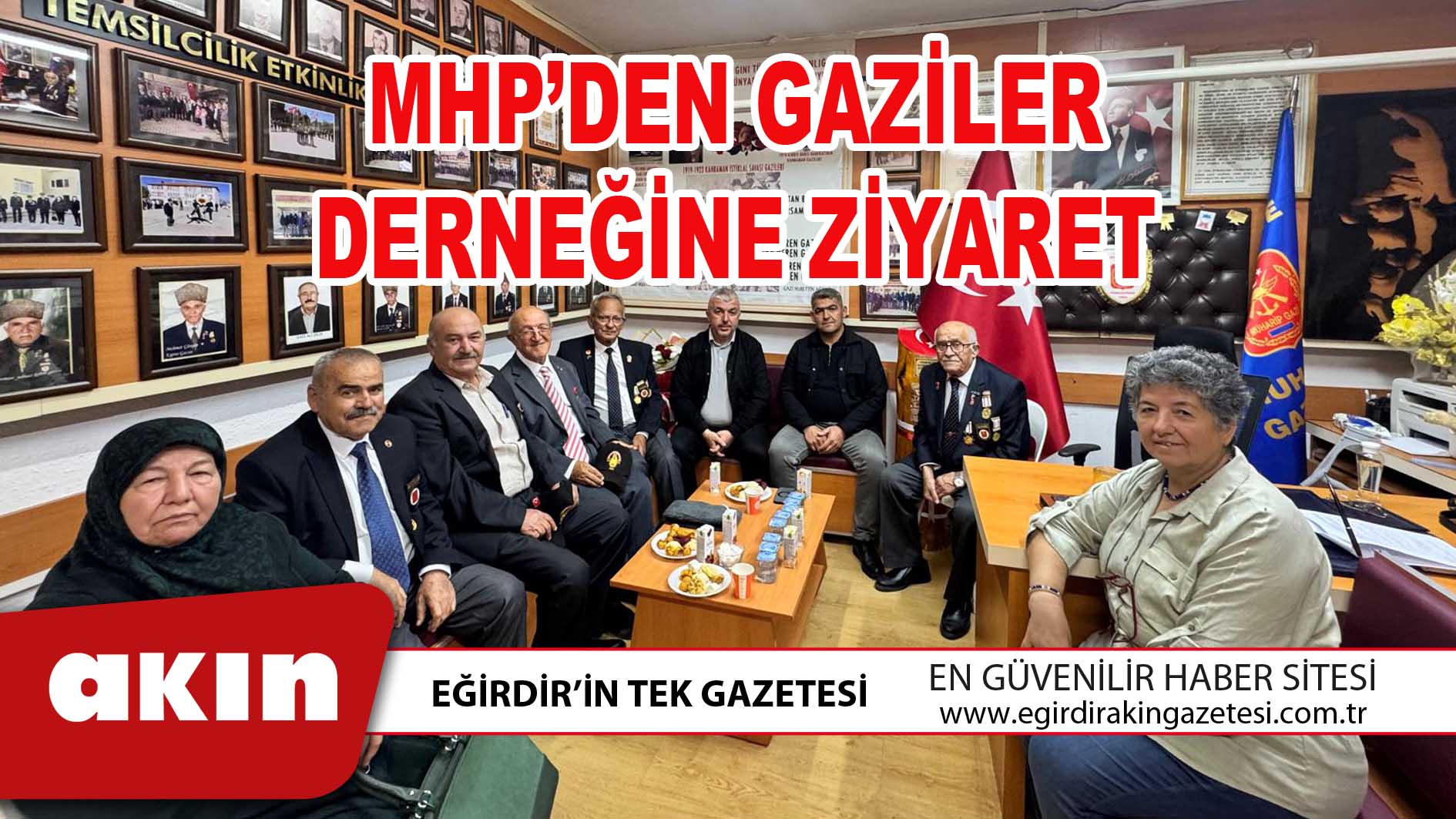 MHP’DEN GAZİLER DERNEĞİNE ZİYARET