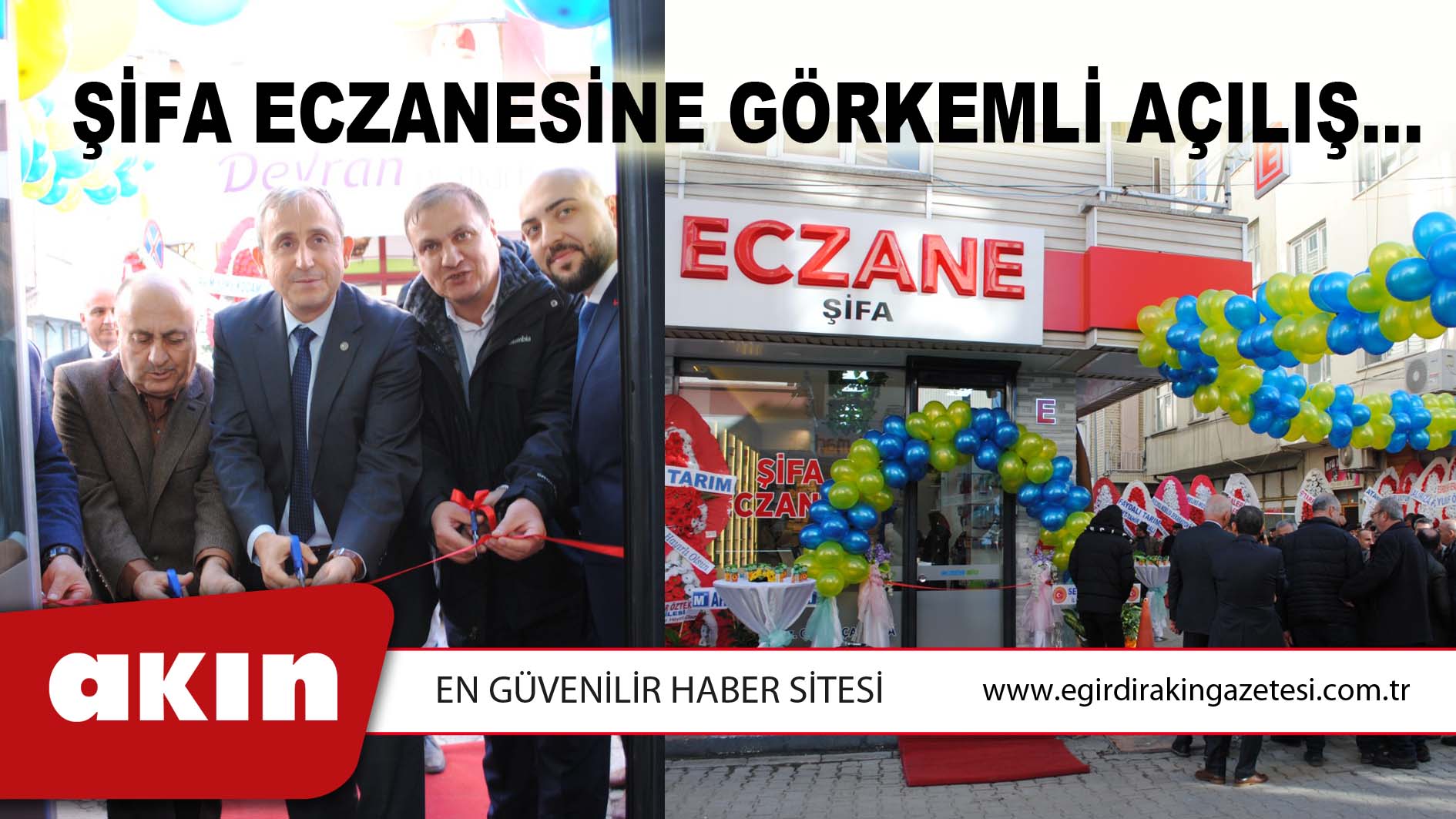 Şifa Eczanesine Görkemli Açılış…