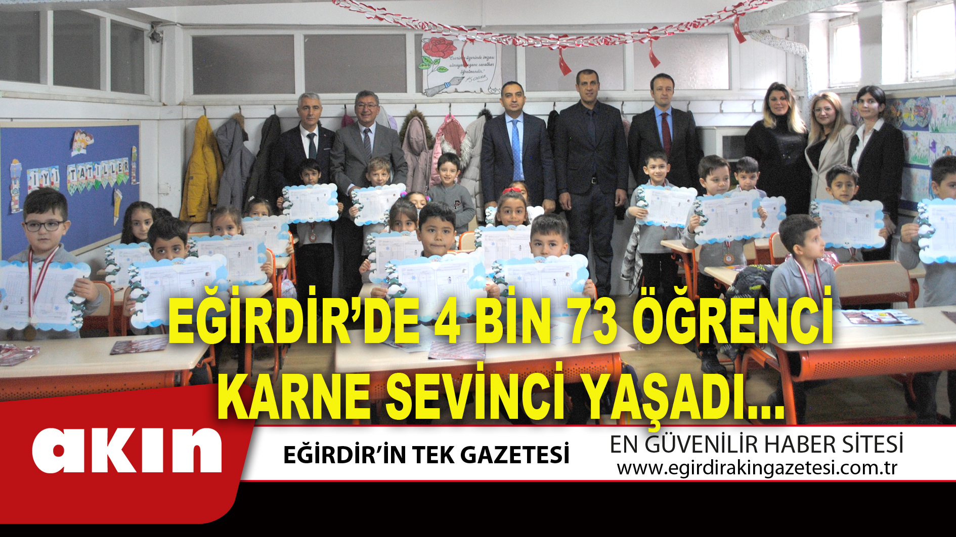 EĞİRDİR’DE 4 BİN 73 ÖĞRENCİ KARNE SEVİNCİ YAŞADI…