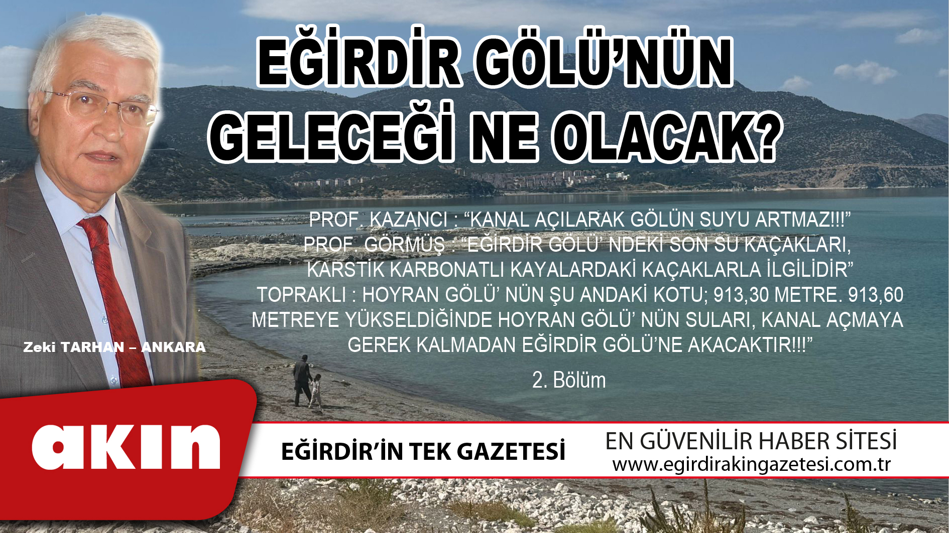 eğirdir haber,akın gazetesi,egirdir haberler,son dakika,EĞİRDİR GÖLÜ’NÜN GELECEĞİ NE OLACAK (2. Bölüm)
