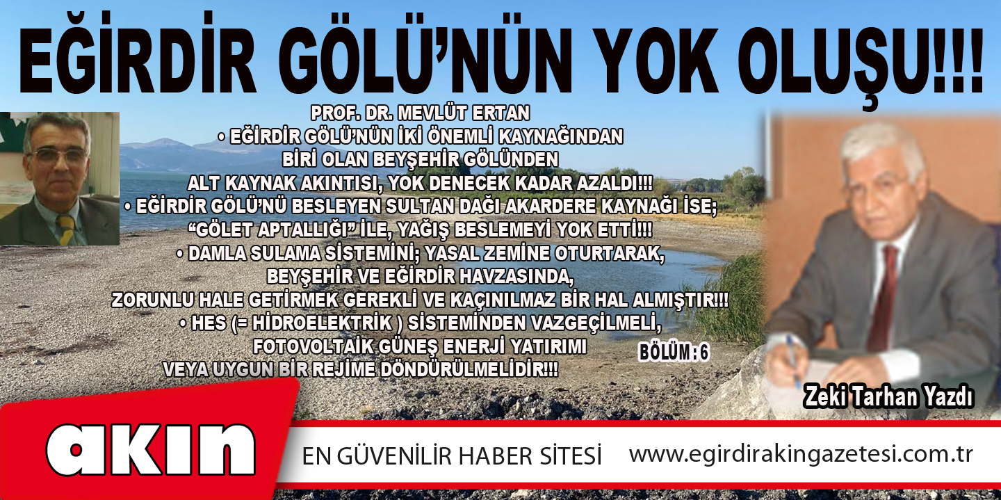 EĞİRDİR GÖLÜ’NÜN YOK OLUŞU!!! (BÖLÜM : 6)