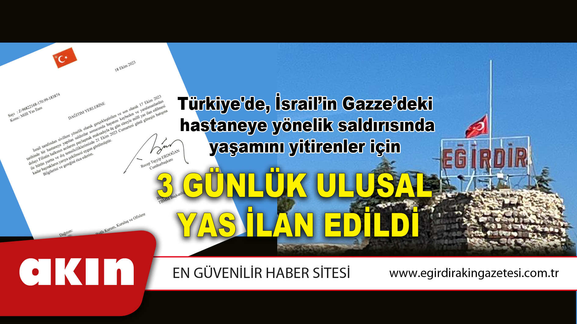 3 GÜNLÜK ULUSAL YAS İLAN EDİLDİ