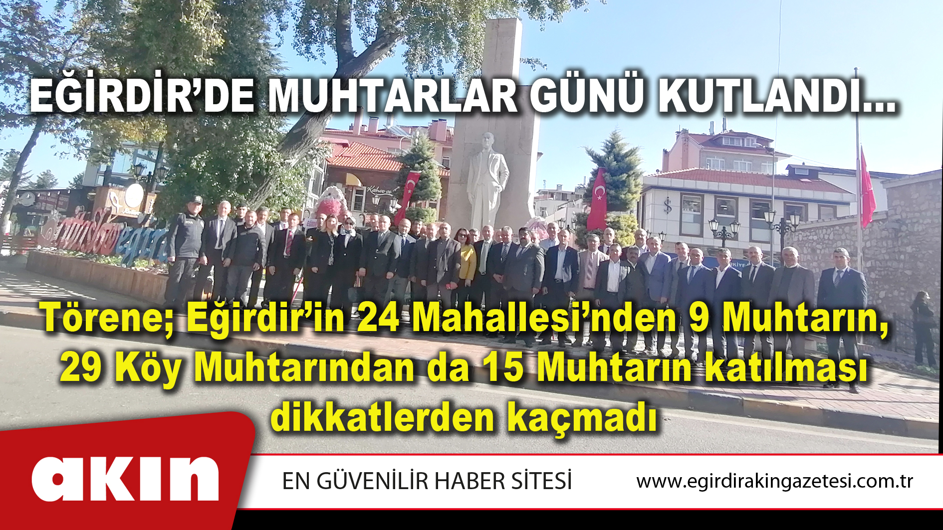 EĞİRDİR’DE MUHTARLAR GÜNÜ KUTLANDI…