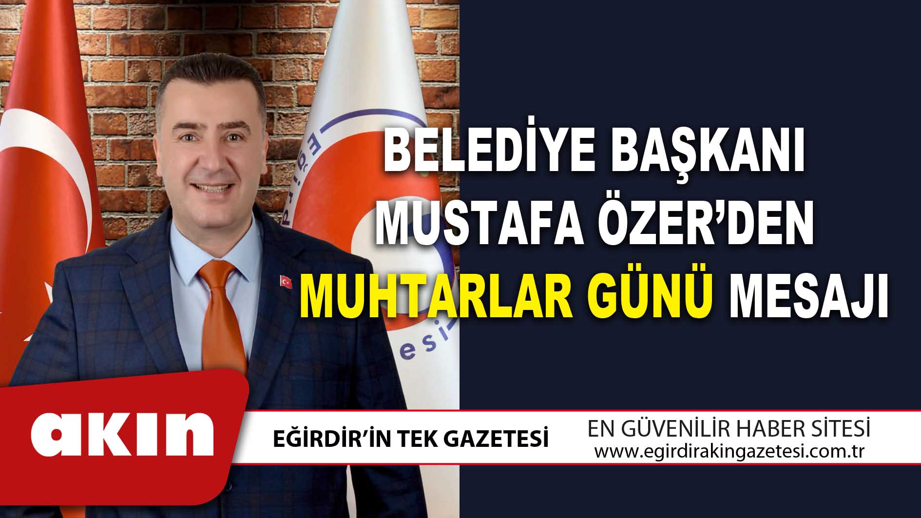 eğirdir haber,akın gazetesi,egirdir haberler,son dakika,Belediye Başkanı Mustafa Özer’den Muhtarlar Günü Mesajı