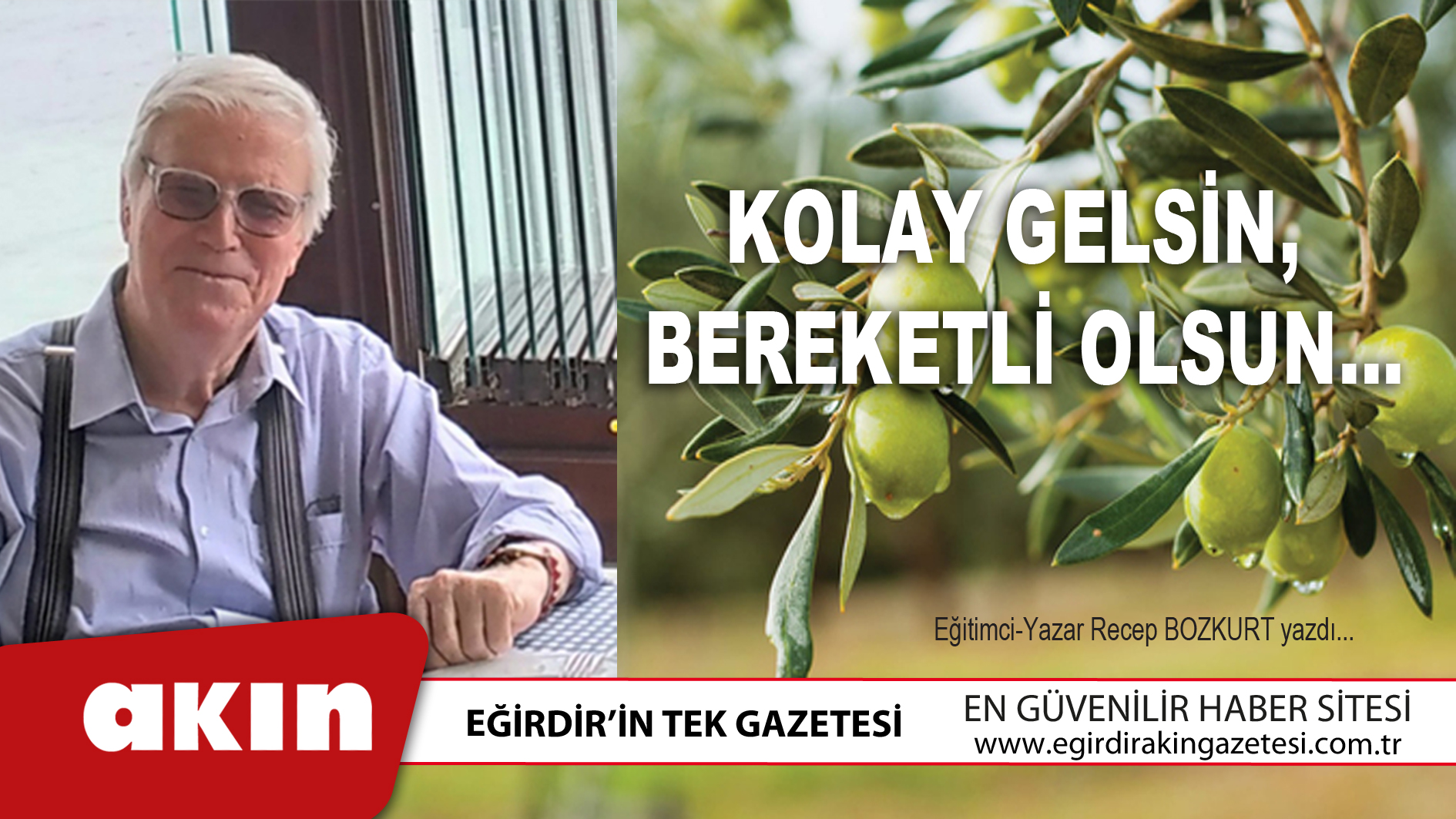 eğirdir haber,akın gazetesi,egirdir haberler,son dakika,Kolay Gelsin Bereketli Olsun...