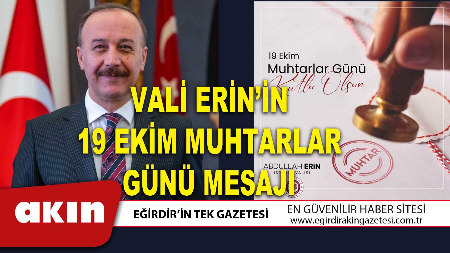 eğirdir haber,akın gazetesi,egirdir haberler,son dakika,VALİ ERİN’İN 19 EKİM MUHTARLAR GÜNÜ MESAJI