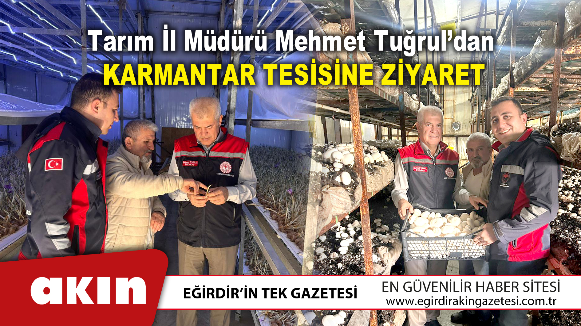 eğirdir haber,akın gazetesi,egirdir haberler,son dakika,Tarım İl Müdürü Mehmet Tuğrul’dan Karmantar Tesisine Ziyaret
