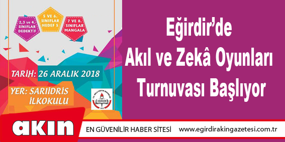 Eğirdir’de Akıl ve Zekâ Oyunları Turnuvası Başlıyor