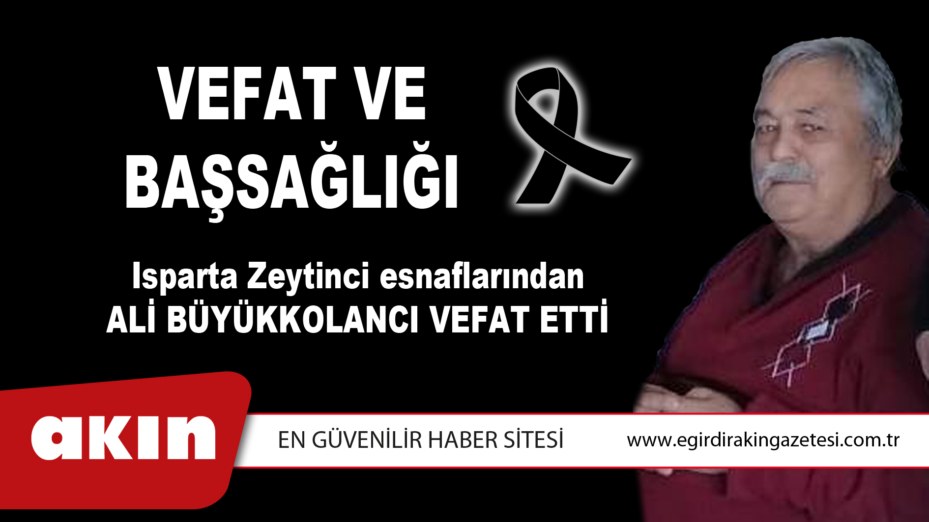 Isparta Zeytinci esnaflarından Ali Büyükkolancı Vefat Etti
